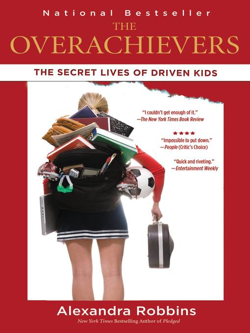 Title details for The Overachievers by Alexandra Robbins - Available